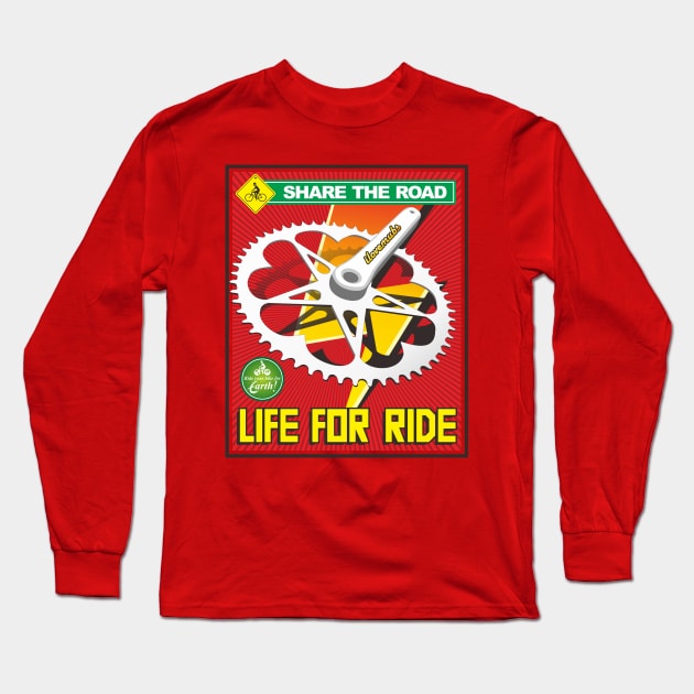 LIFE FOR RIDE Long Sleeve T-Shirt by ilovemubs